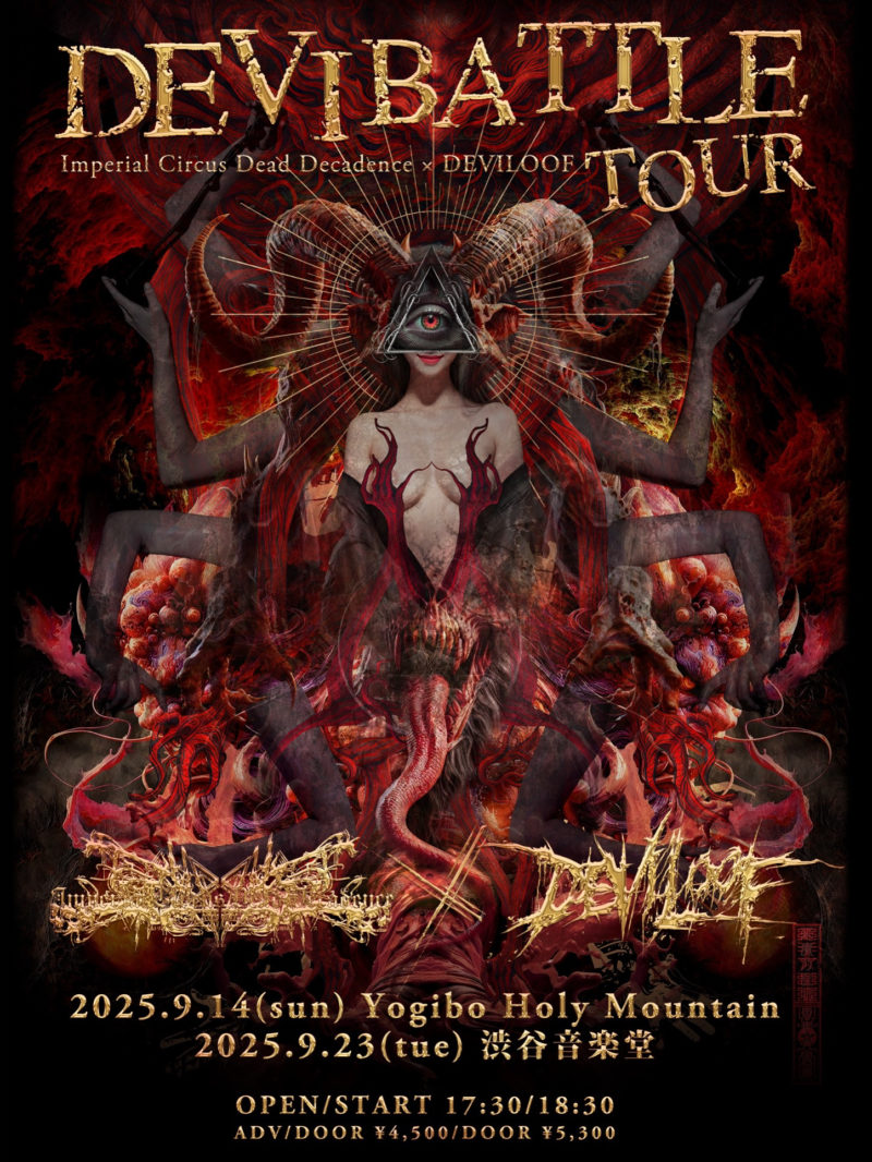 DEVI BATTLE TOUR  Imperial Circus Dead Decadence × DEVILOOF TOKYO